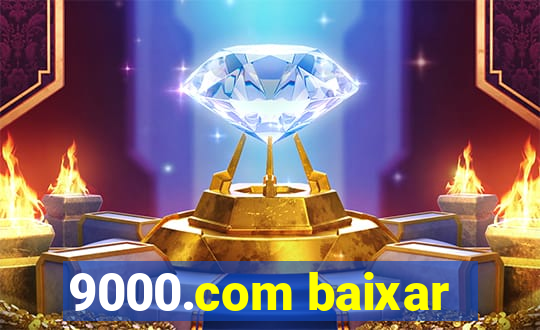 9000.com baixar